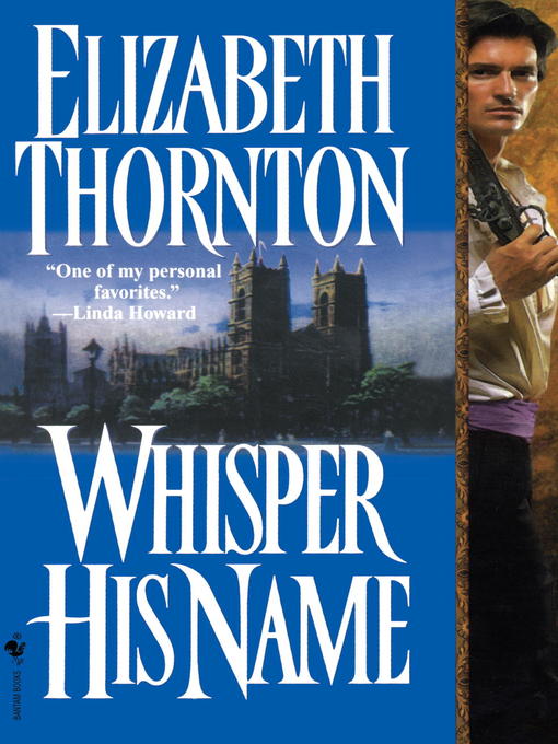 Title details for Whisper His Name by Elizabeth Thornton - Available